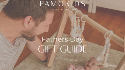 Famokids Father's Day Gift Guide: The Perfect Picks for Every Type of Dad